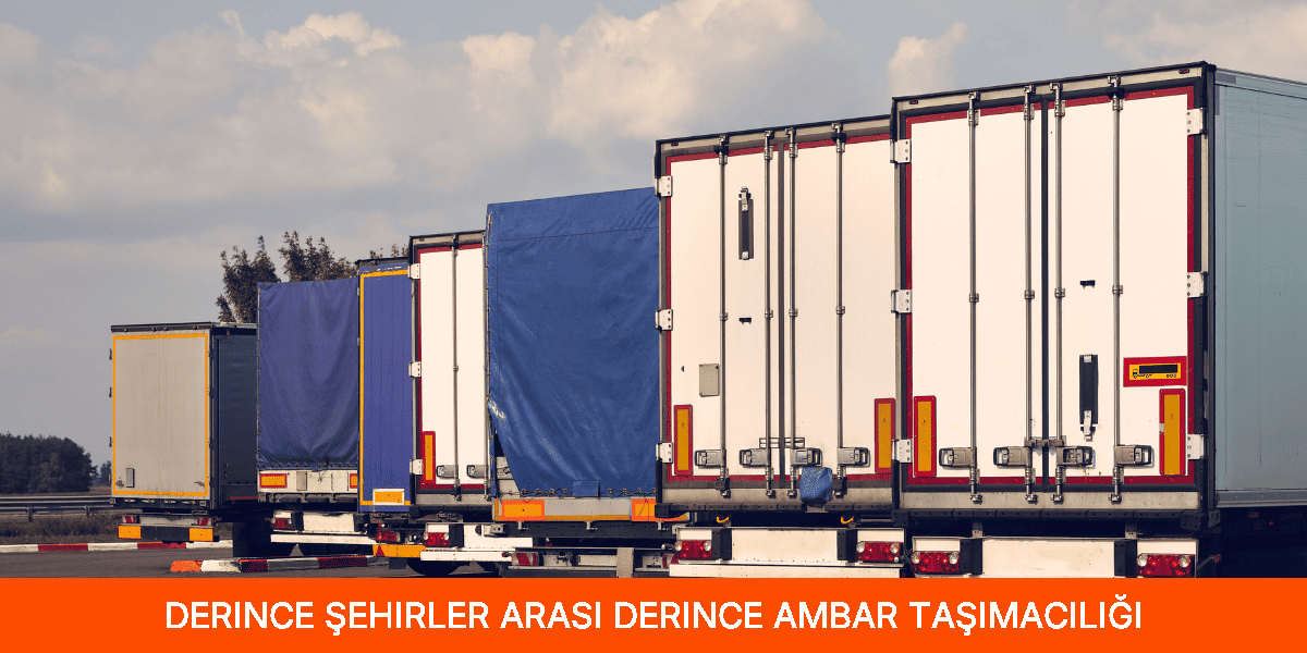 Şehirler Arası Derince Ambar Taşımacılığı